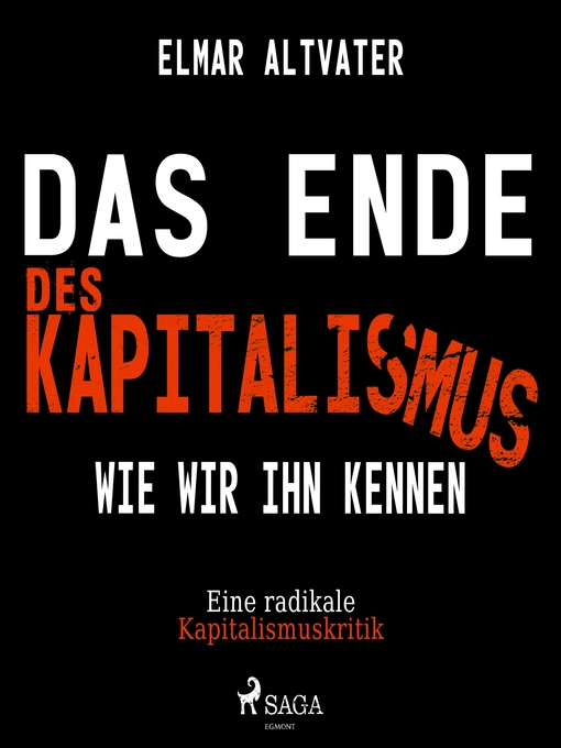 Title details for Das Ende des Kapitalismus wie wir ihn kennen--Eine radikale Kapitalismuskritik (Ungekürzt) by Elmar Altvater - Available